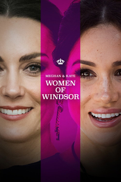 Movie poster for Meghan & Kate: Women of Windsor (2023)