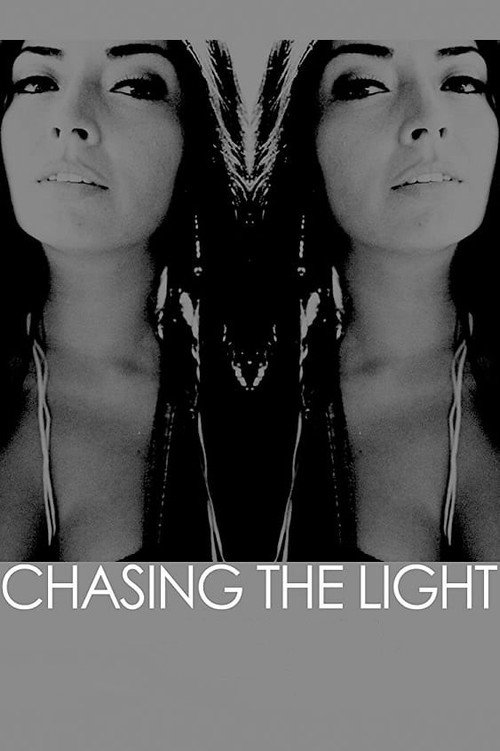 Movie poster for Chasing the Light (2014)