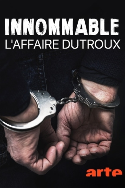 Series poster for Innommable : L'affaire Dutroux (2021)