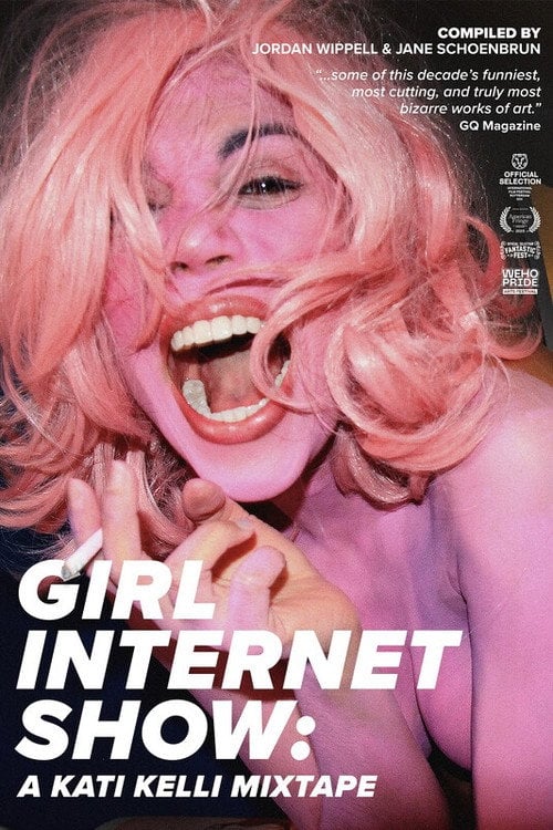 Movie poster for Girl Internet Show: A Kati Kelli Mixtape (2022)