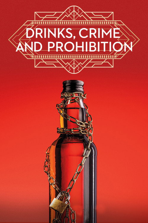 Series poster for Drinks, Crime and Prohibition (2018)