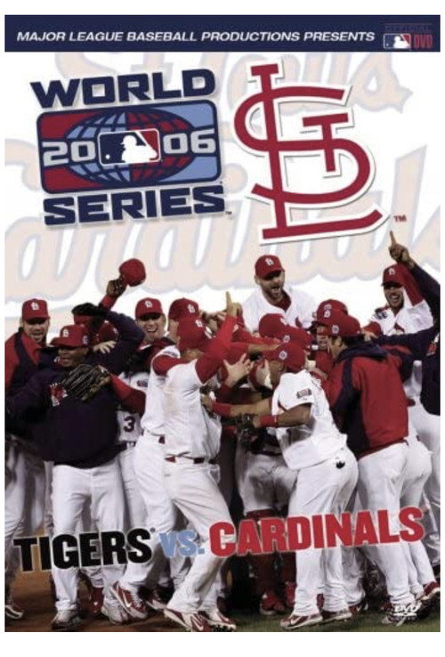 Movie poster for 2006 St. Louis Cardinals: The Official World Series Film (2006)