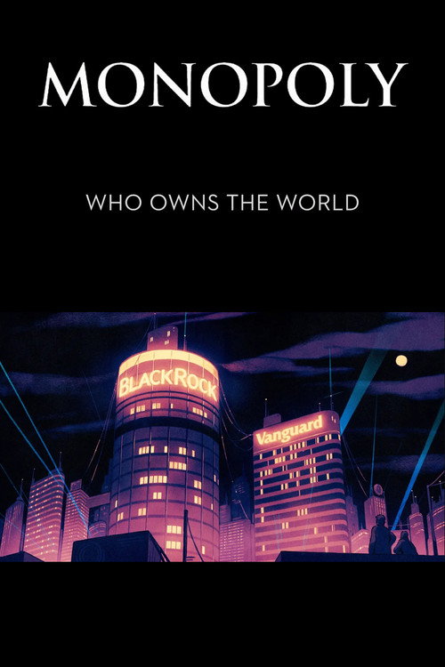Movie poster for Monopoly: Who Owns the World? (2021)