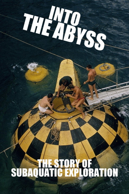 Movie poster for Into the Abyss: The Story of Subaquatic Exploration (2020)