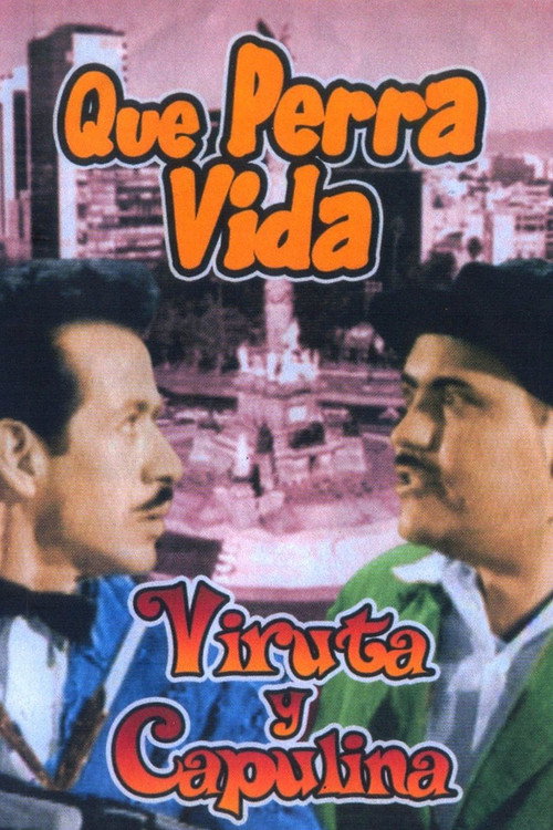 Movie poster for Qué perra vida (1962)