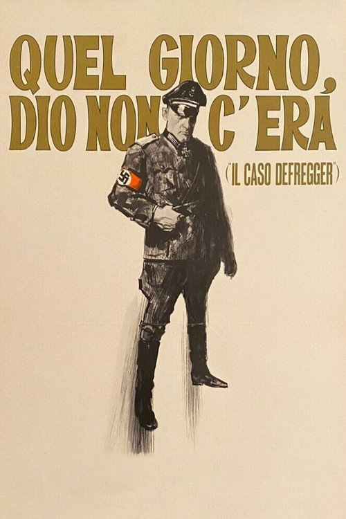Movie poster for Quel giorno Dio non c'era (Il caso Defregger) (1969)
