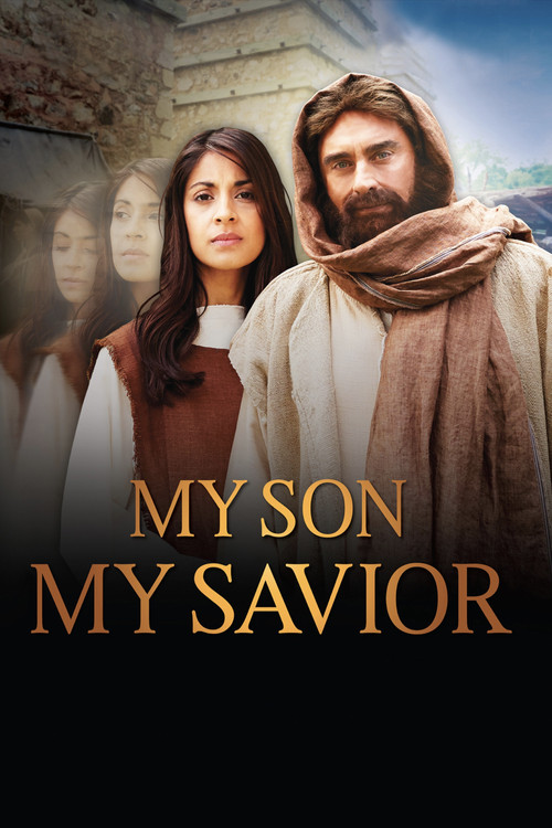 Movie poster for My Son, My Savior: The Mother of Jesus (2015)