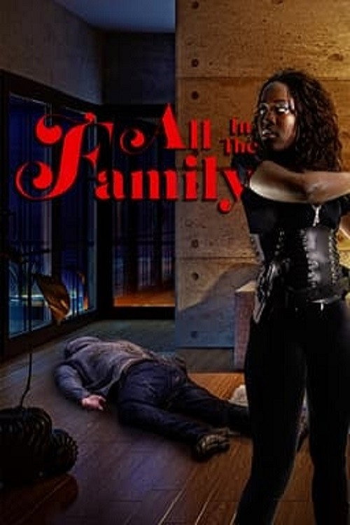 Movie poster for All in the Family (2022)