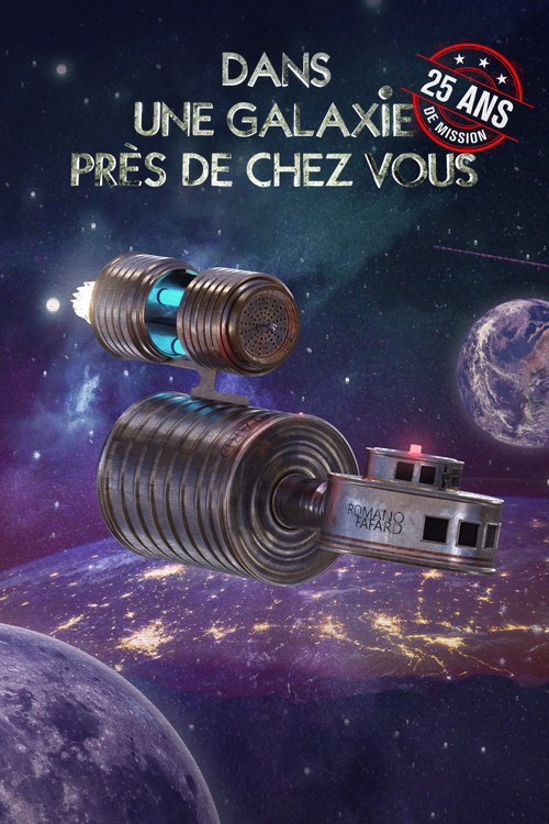 Dans une galaxie près de chez vous : 25 ans de mission poster