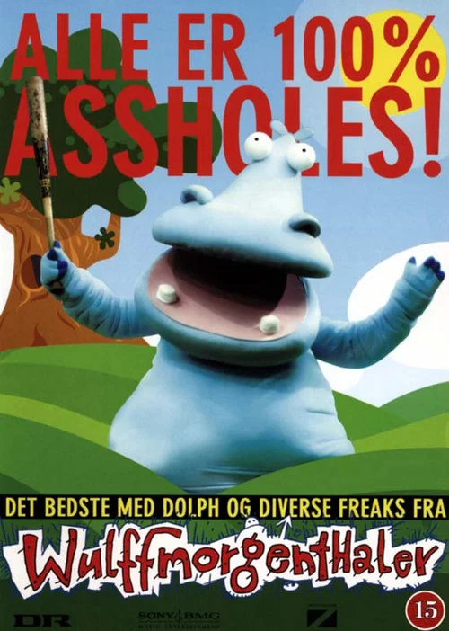 Movie poster for Wulffmortenthaler: Alle er 100% Assholes! (2005)