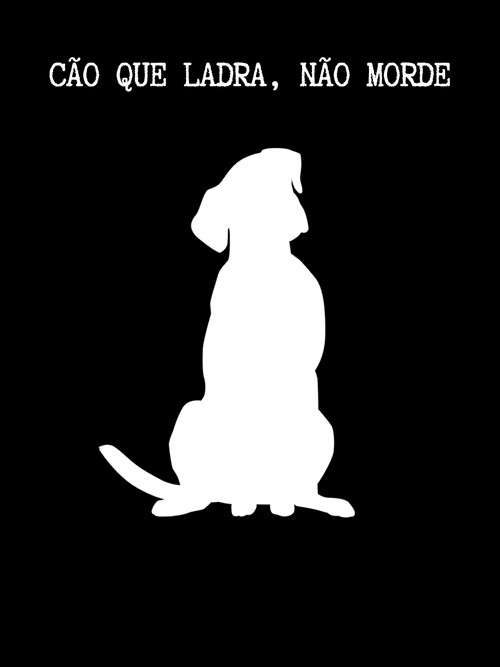 Movie poster for Cão Que Ladra, Não Morde (2024)