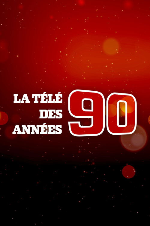 La Télé des années 90 poster