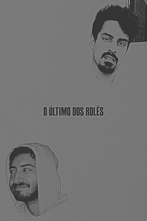 Movie poster for O Último dos Rolês (2019)