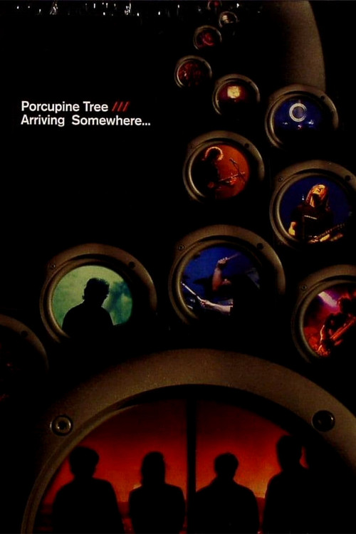 Movie poster for Porcupine Tree: Arriving Somewhere... (2006)