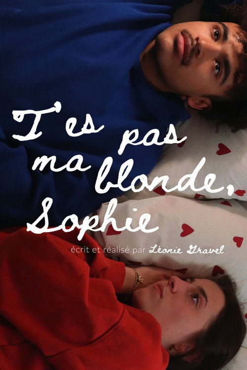 Movie poster for T'es pas ma blonde, Sophie (2025)