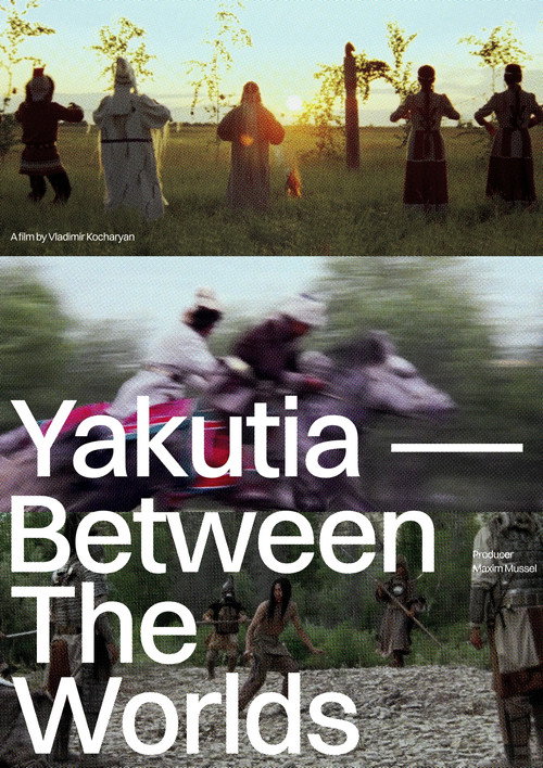 Movie poster for Yakutia — Between The Worlds (2024)