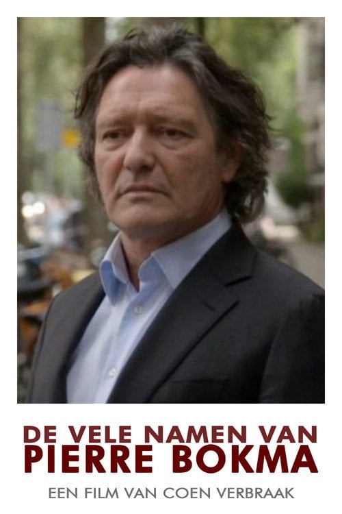 Movie poster for De vele namen van Pierre Bokma (2015)