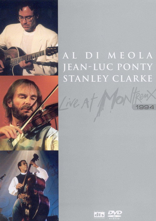 Movie poster for Al Di Meola Jean-Luc Ponty Stanley Clarke Live at Montreux (1994)