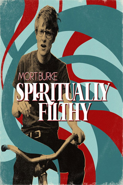 Movie poster for Mort Burke: Spiritually Filthy (2023)