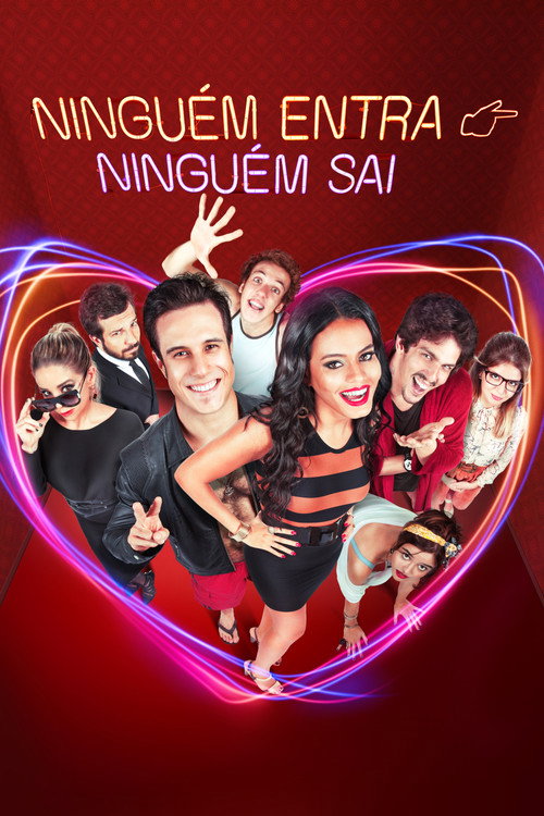 Movie poster for Ninguém Entra, Ninguém Sai (2017)