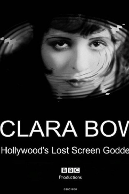 Movie poster for Clara Bow: Hollywood's Lost Screen Goddess (2012)
