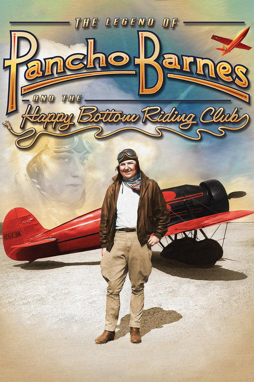 Movie poster for The Legend of Pancho Barnes and the Happy Bottom Riding Club (2009)