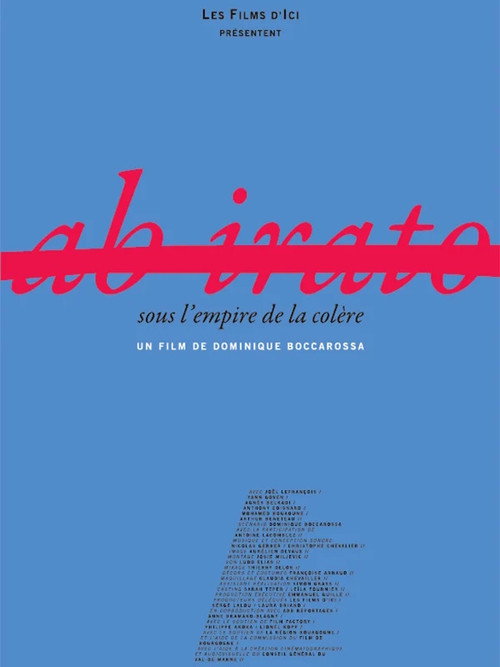 Movie poster for Ab Irato, sous l'empire de la colère (2013)