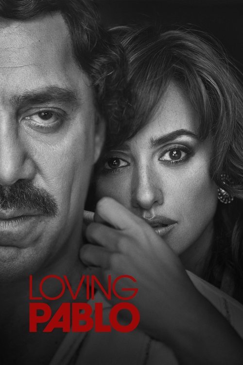 Movie poster for Loving Pablo (2017)