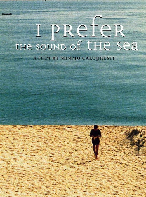 Movie poster for I Prefer the Sound of the Sea (2000)