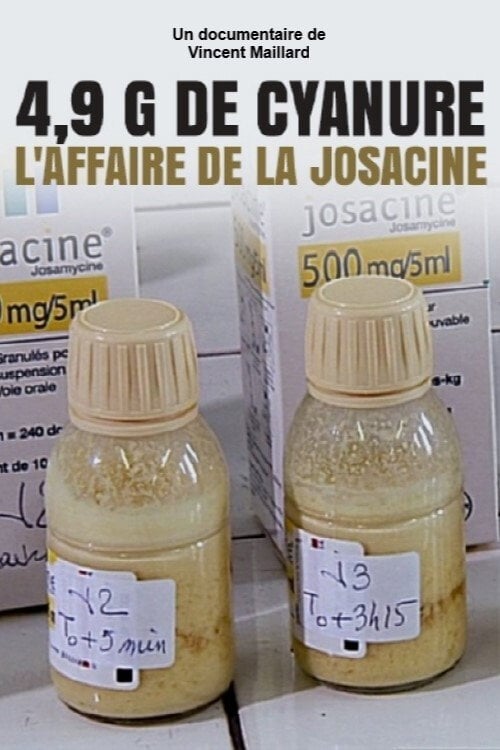 Movie poster for 4,9 g de cyanure, l'affaire de la Josacine (2012)