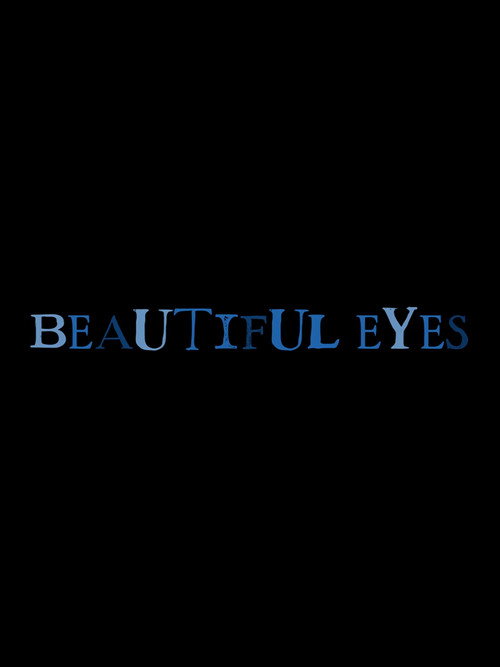 Movie poster for Beautiful Eyes (2024)