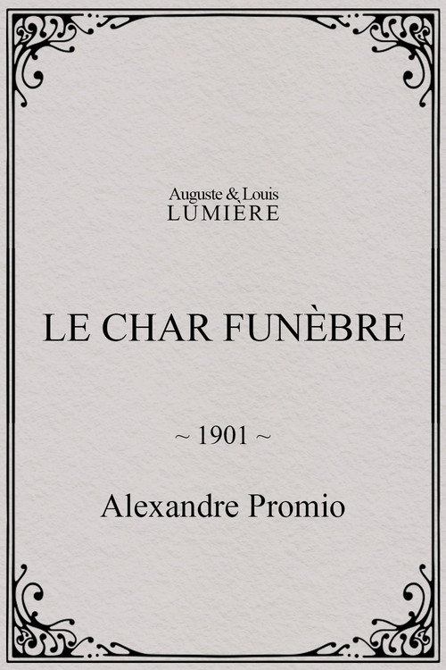 Movie poster for Le char funèbre (1901)