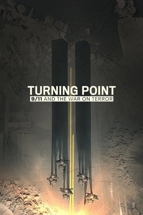 Turning Point: 9/11 and the War on Terror poster