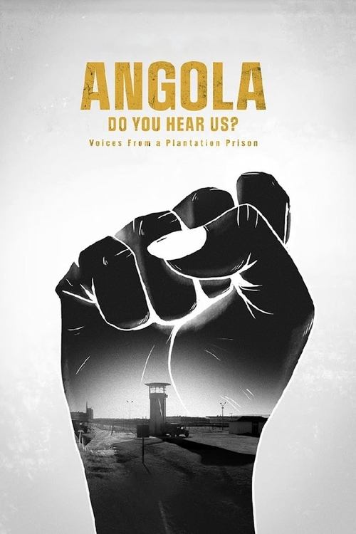 Movie poster for Angola Do You Hear Us? Voices from a Plantation Prison (2021)