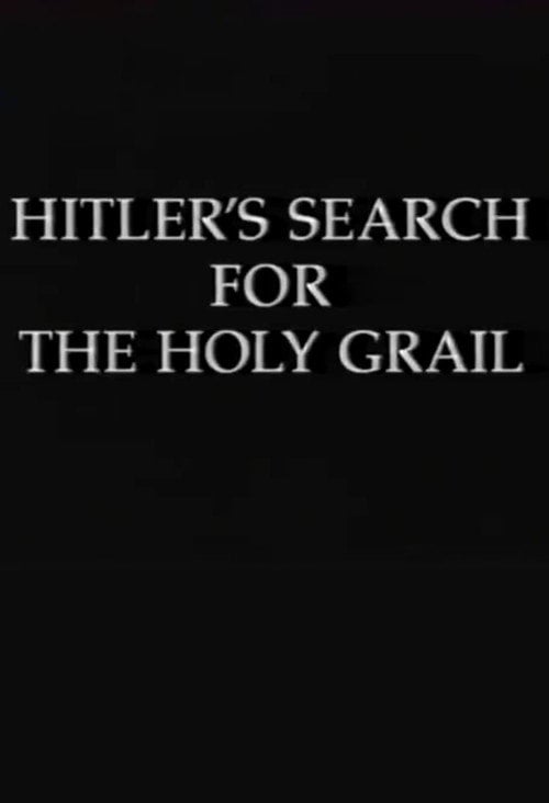 Movie poster for Hitler's Search for the Holy Grail (1999)