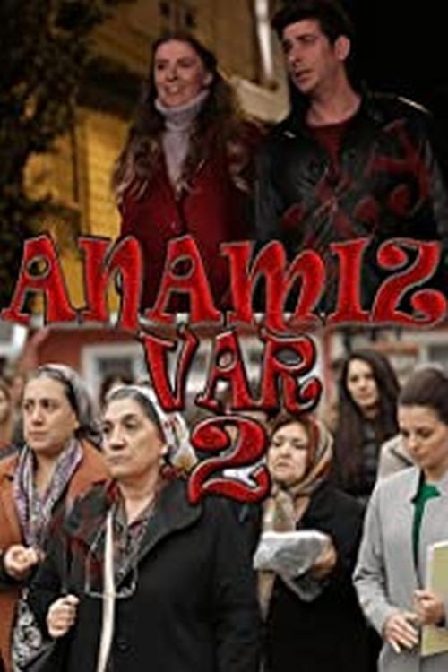 Movie poster for Anamız Var 2 (2019)