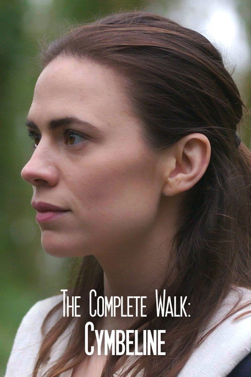 Movie poster for The Complete Walk: Cymbeline (2016)