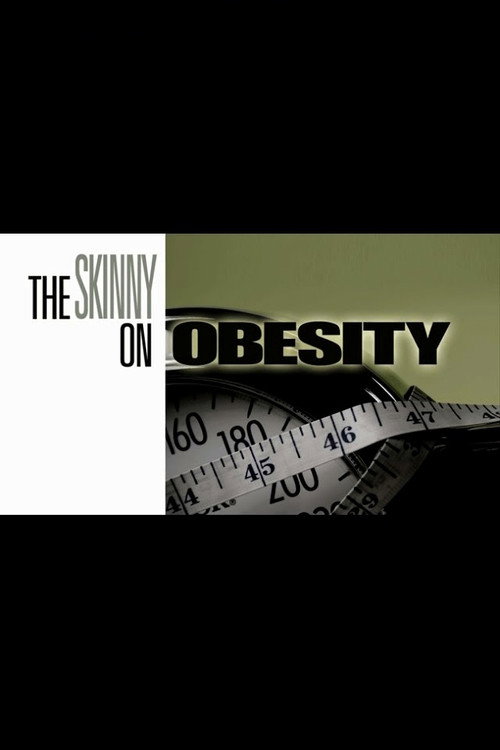 The Skinny on Obesity poster