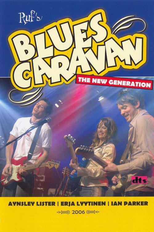 Movie poster for Blues Caravan - The New Generation (2006)