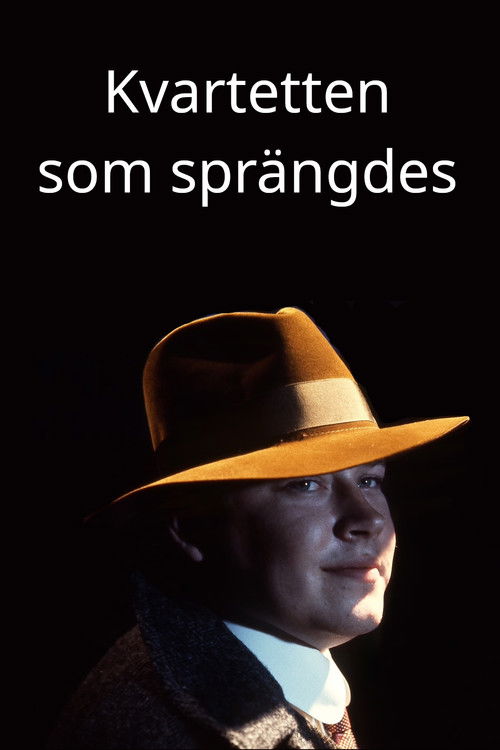 Kvartetten som sprängdes poster