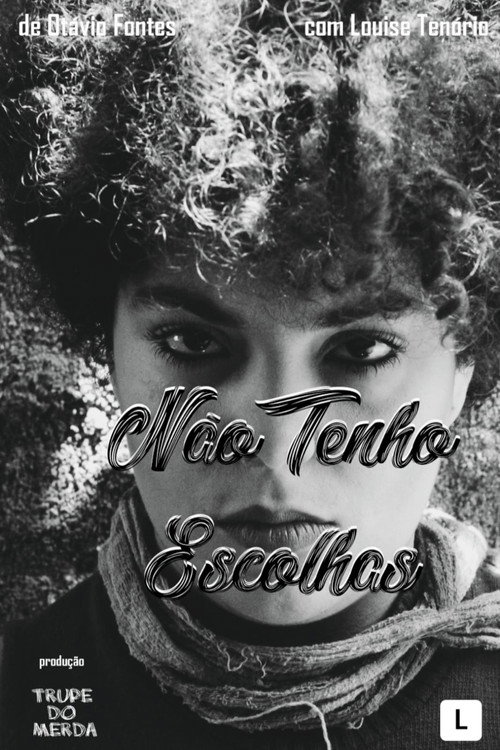 Movie poster for Não Tenho Escolhas (2019)