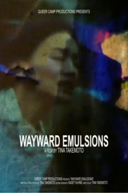 Movie poster for Wayward Emulsions (2018)