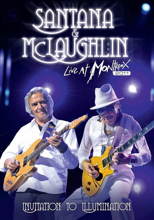 Movie poster for Santana & McLaughlin: Invitation to Illumination - Live at Montreux (2011)