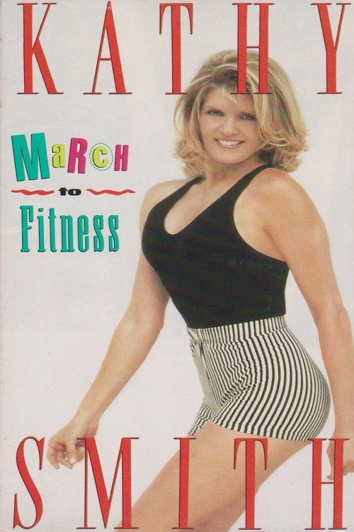 Movie poster for Kathy Smith - March to Fitness (1993)