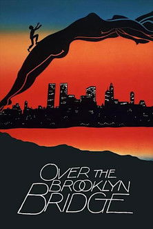 Movie poster for Over the Brooklyn Bridge (1984)