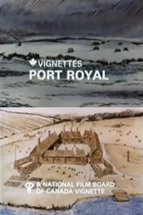 Movie poster for Canada Vignettes: Port Royal (1978)