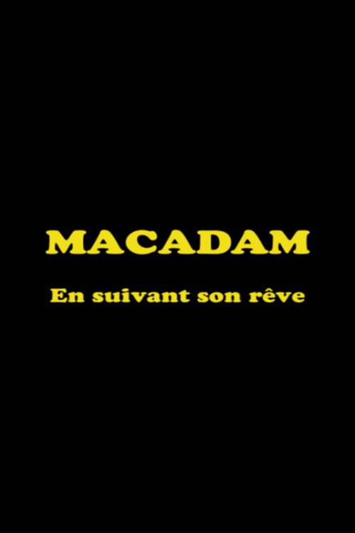 Movie poster for Macadam: En suivant son rêve (1985)