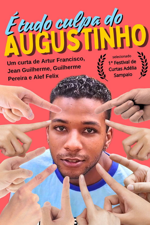 Movie poster for É tudo culpa do Augustinho! (2023)