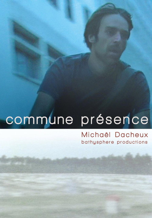 Movie poster for Commune présence (2008)