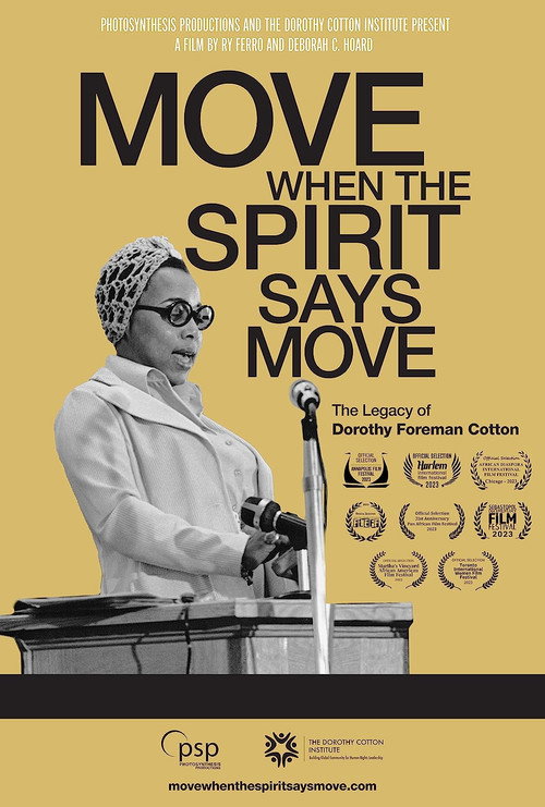 Movie poster for Move When the Spirit Says Move: The Legacy of Dorothy Foreman Cotton (2023)